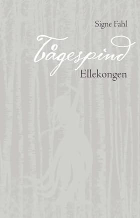 Ellekongen af Signe Fahl