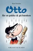 Otto får en pakke & på bænken af Rune Fleischer