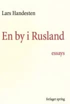 En by i Rusland af Lars Handesten