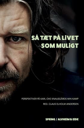 Så tæt på livet som muligt af Claus Elholm Andersen (red.)