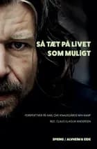 Så tæt på livet som muligt af Claus Elholm Andersen