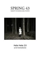 SPRING 43: Helle Helle 2.0 ud af minimalismen