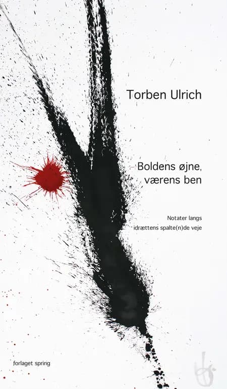 Boldens øjne, værens ben af Torben Ulrich