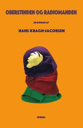 Oberstinden og Radiomanden af Hans Kragh-Jacobsen