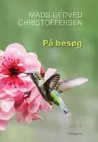 På besøg af Mads Gedved Christoffersen
