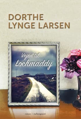 Vejen til Lochmaddy af Kristian Westh Hugger