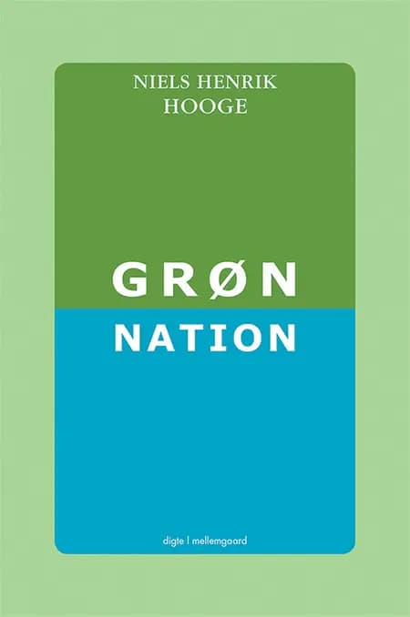 Grøn nation af Niels Henrik Hooge