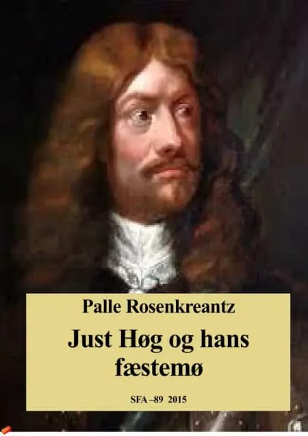 Just Høg og hans fæstemø af Palle Rosenkrantz