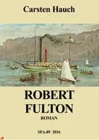 Robert Fulton af Carsten Hauch