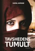 Tavshedens tumult af Kamal Ahmane