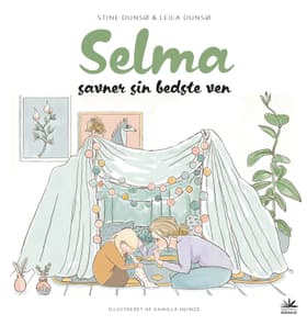 Selma savner sin bedste ven af Stine Dunsø