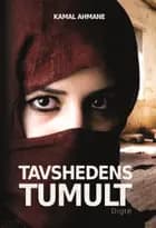 Tavshedens Tumult af Kamal Ahmane