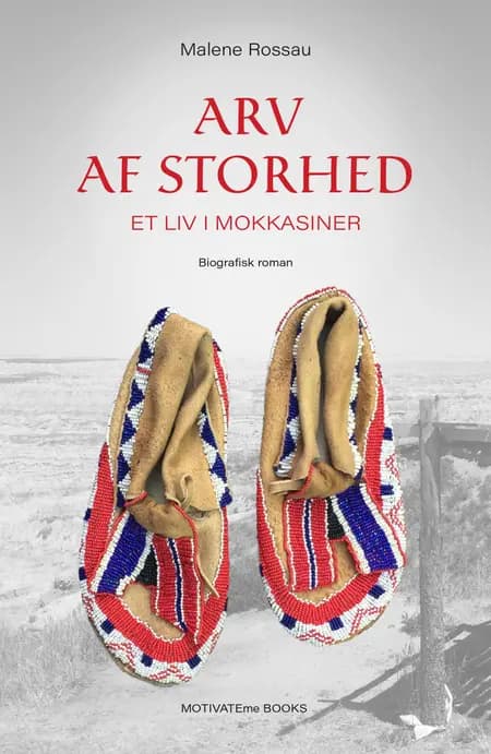 ARV AF STORHED af Malene Rossau