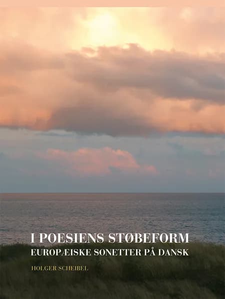 I poesiens støbeform af Holger Scheibel