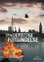 Den Serbiske Forbindelse af Lars Ørlund