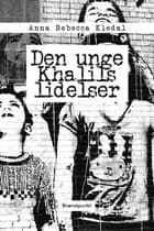 Den unge Khalils lidelser af Anna Rebecca Kledal