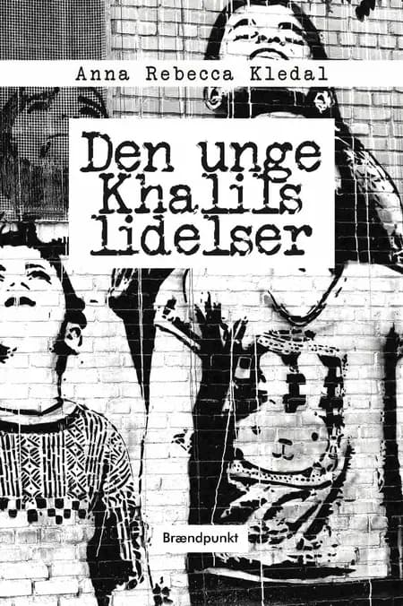 Den unge Khalils lidelser af Anna Rebecca Kledal