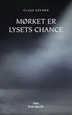 Mørket er lysets chance