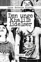 Den unge Khalils lidelser