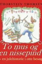 To mus og en nissepind af Thorstein Thomsen