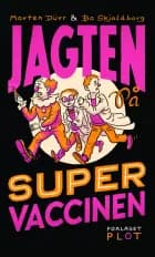Jagten på supervaccinen