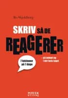 SKRIV SÅ DE REAGERER af Bo Skjoldborg