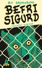 Befri Sigurd af Bo Skjoldborg