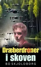 Dræberdroner i skoven