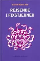 Rejsende i fixstjerner af Sigvard Mahler Dam