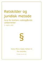 Retskilder og juridisk metode af Pia Vendelbo og Karen Marie Saaby Nielsen