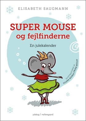 Super Mouse og fejlfinderne af Elisabeth Saugmann