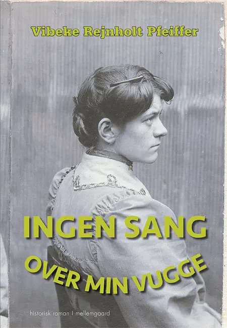 Ingen sang over min vugge af Vibeke Rejnholt Pfeiffer