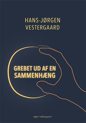 Grebet ud af en sammenhæng af Hans-Jørgen Vestergaard