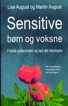 Sensitive børn og voksne af Lise August og Martin August