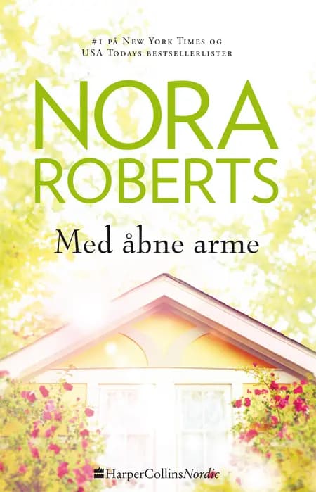 Med åbne arme af Nora Roberts