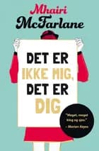 Det er ikke mig, det er dig