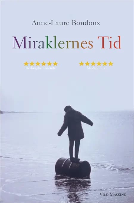 Miraklernes tid af Anne-Laure Bondoux