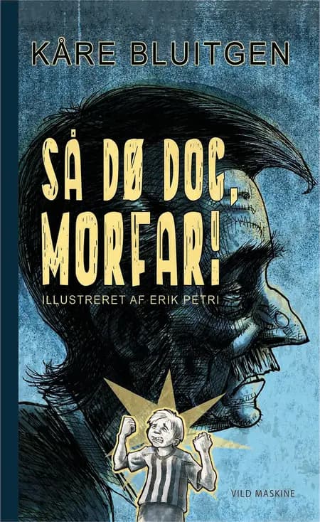 Så dø dog, morfar! af Kåre Bluitgen