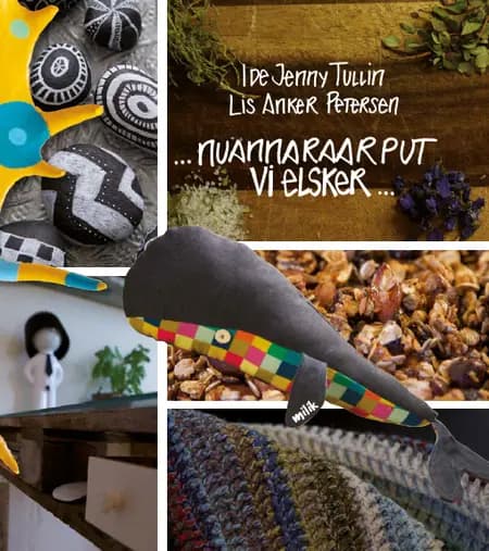 ...nuannaraarput/vi erlsker... af Ide Jenny Tullin