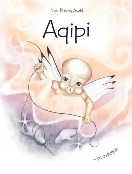 Aqipi - på ånderejse af Naja Rosing-Asvid