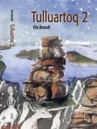 Tulluartoq 2