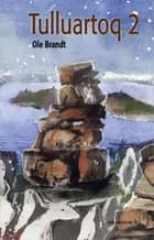 Tulluartoq 2 af Ole Brandt