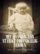 Mit livs gang i en stærkt foranderlig verden