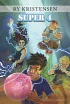 Super 4 af Ry Kristensen
