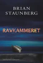 Ravkammeret af Brian Staunberg