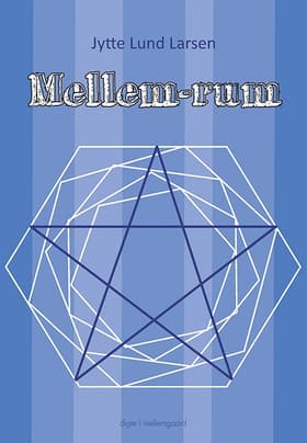 Mellem-rum af Jytte Lund Larsen