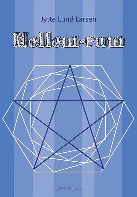 Mellem-rum af Jytte Lund Larsen
