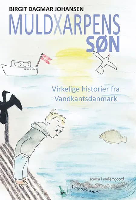 Muldxarpens søn af Birgit Dagmar Johansen