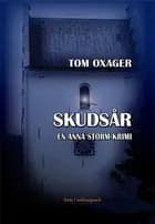 Skudsår af Tom Oxager