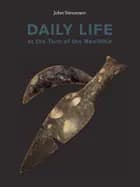 Daily Life at the Turn of the Neolitic af John Simonsen